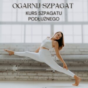 Kompendium wiedzy o szpagacie
